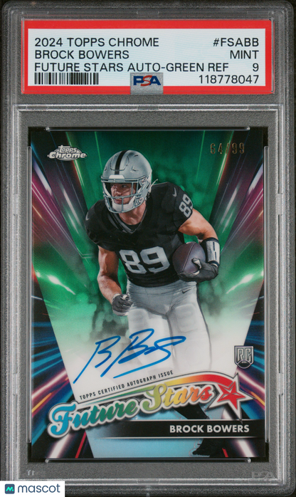 2024 Topps Chrome Future Stars Autographs Brock Bowers #FSABB Green Ref 64/99 PSA 9